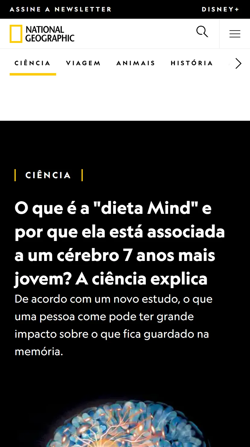Notícia da National Geographic: o que é a dieta Mind e por que ela está associada a um cérebro 7 anos mais jovem
